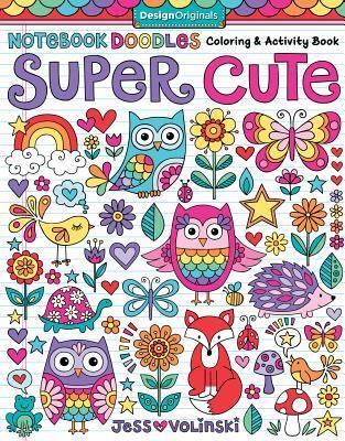 Cover: 9781497201392 | Notebook Doodles Super Cute | Coloring &amp; Activity Book | Jess Volinski