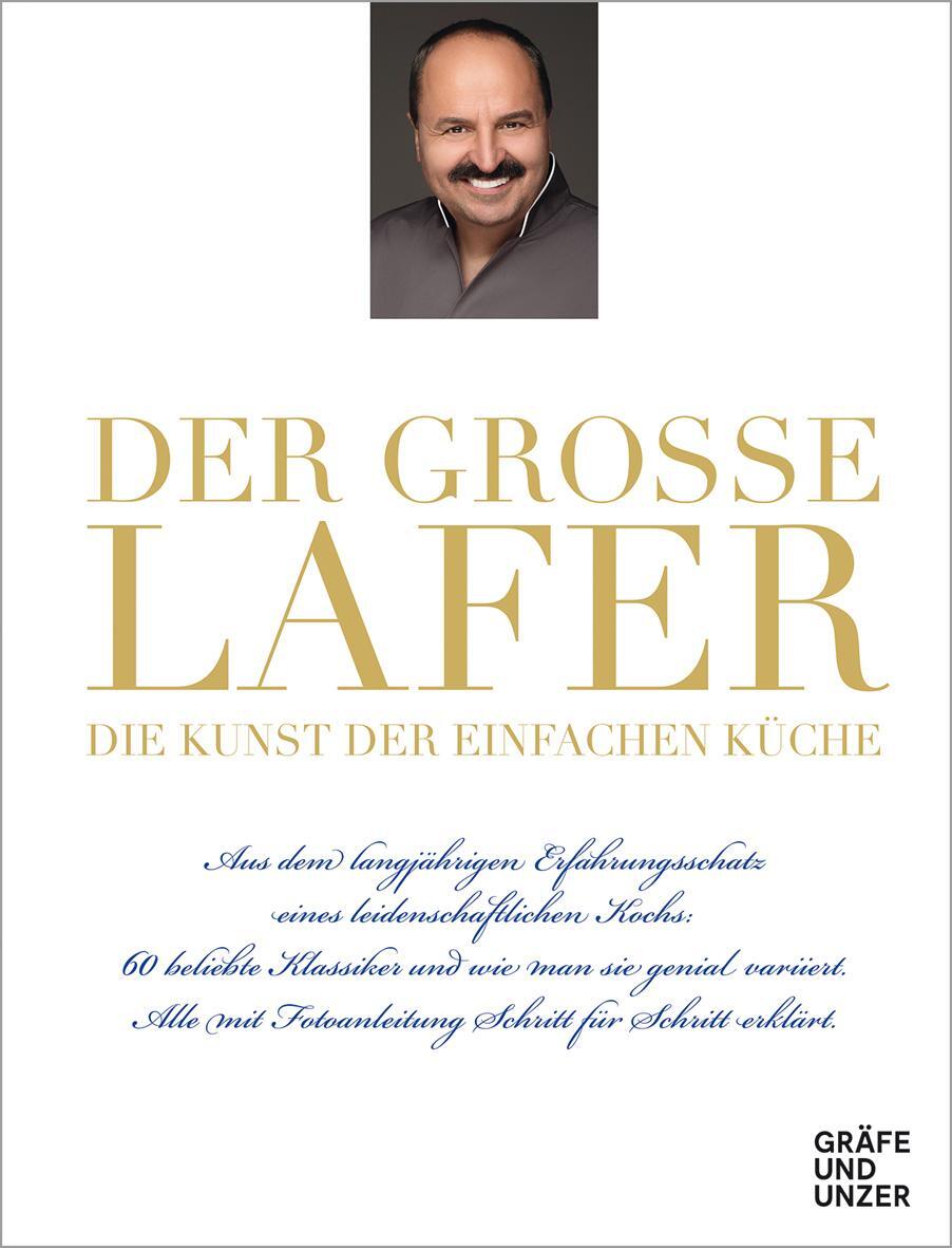 Cover: 9783833878374 | Der große Lafer- Die Kunst der einfachen Küche. | Johann Lafer | Buch