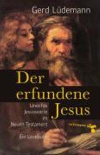 Cover: 9783866740228 | Der erfundene Jesus | Gerd Lüdemann | Buch | 96 S. | Deutsch | 2008