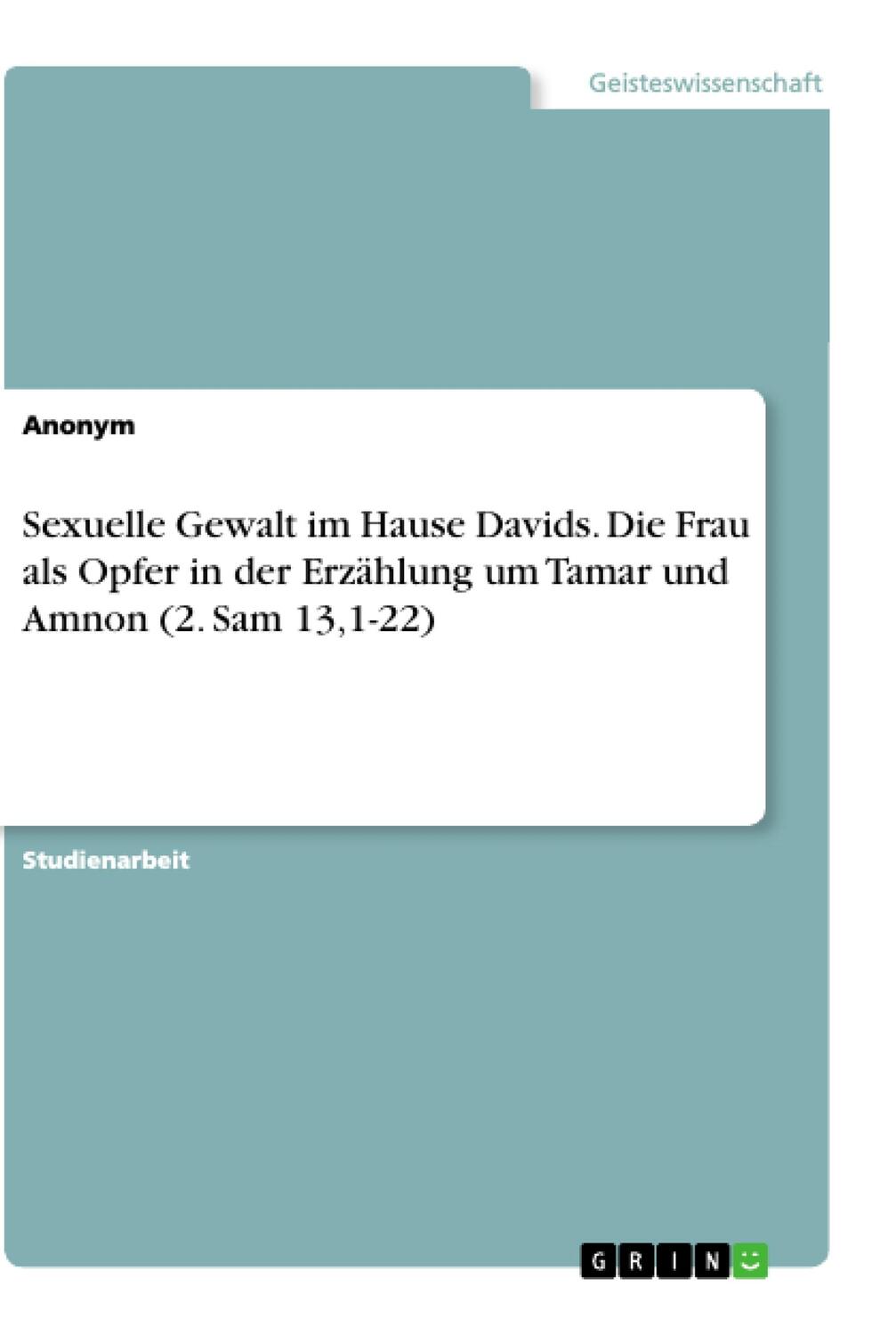 Cover: 9783668901896 | Sexuelle Gewalt im Hause Davids. Die Frau als Opfer in der...