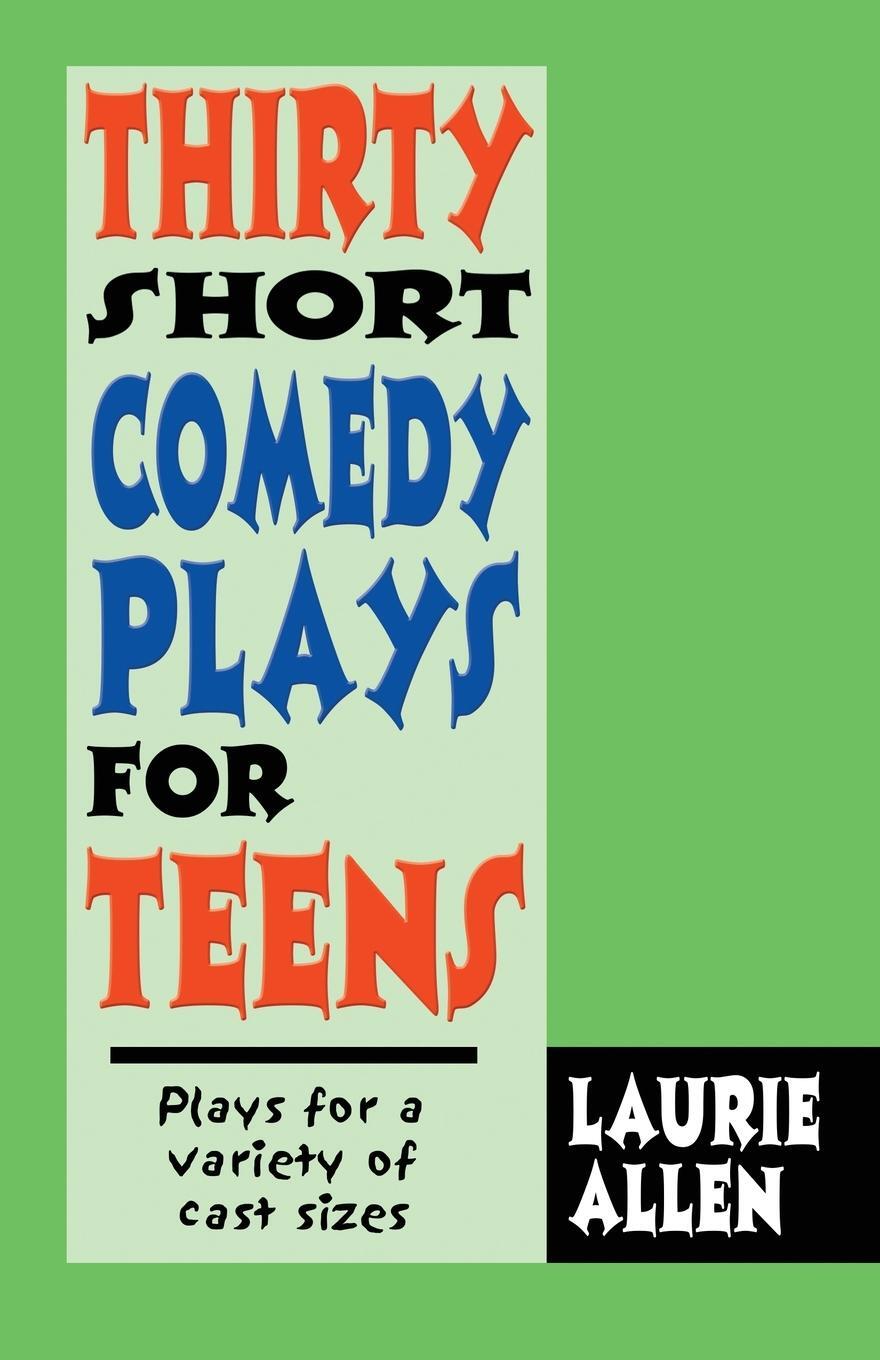 Cover: 9781566081436 | Thirty Short Comedy Plays for Teens | Laurie Allen | Taschenbuch