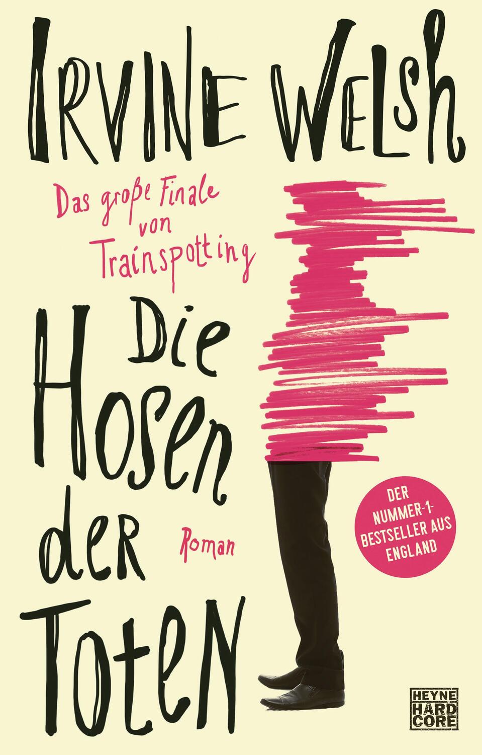 Cover: 9783453272330 | Die Hosen der Toten | Roman | Irvine Welsh | Buch | 480 S. | Deutsch