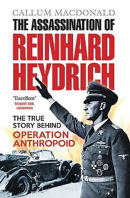 Cover: 9781843410362 | The Assassination of Reinhard Heydrich | Callum Macdonald | Buch