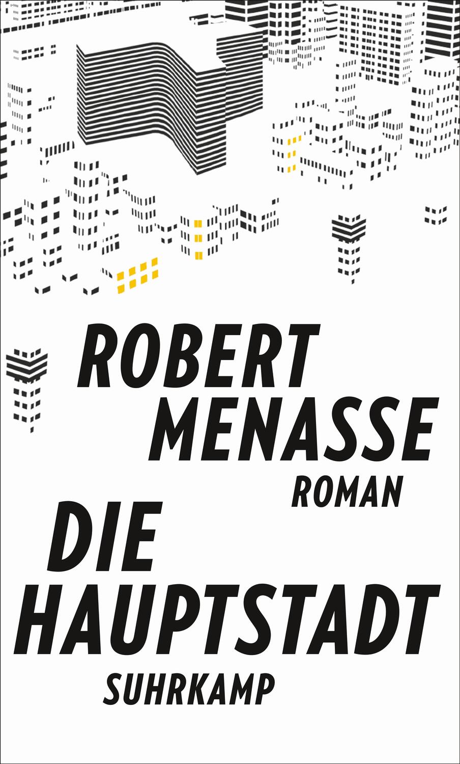 Cover: 9783518427583 | Die Hauptstadt | Robert Menasse | Buch | 459 S. | Deutsch | 2017
