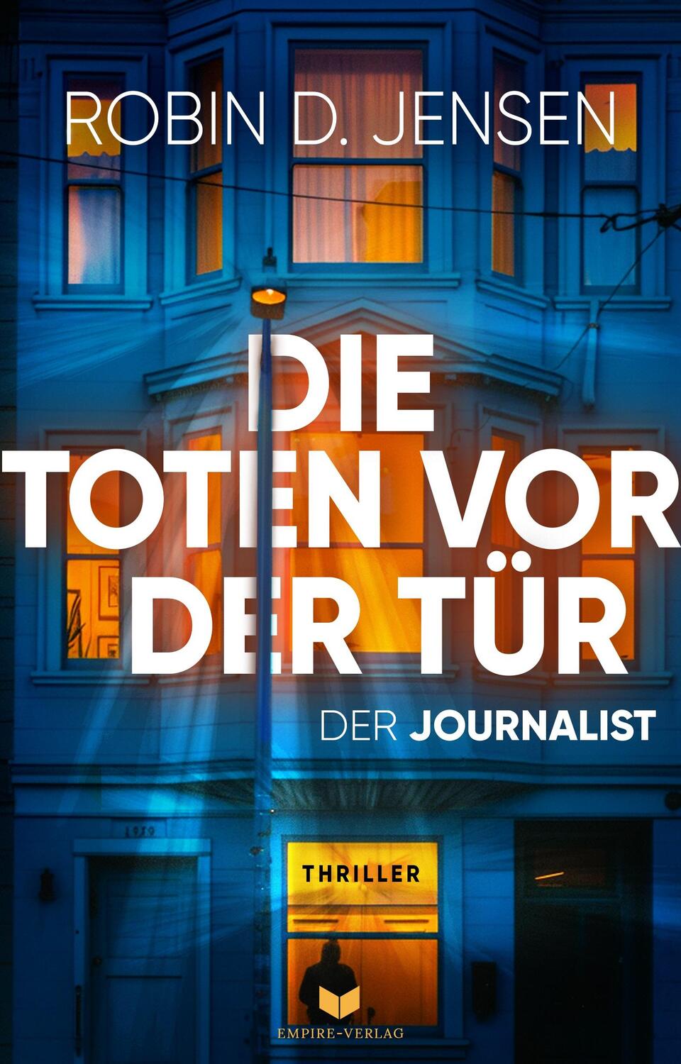Cover: 9783989420700 | Die Toten vor der Tür | Robin D. Jensen | Taschenbuch | 364 S. | 2024