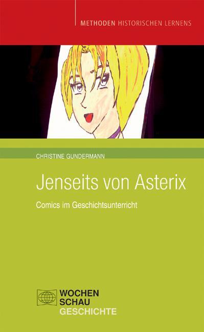 Cover: 9783899742992 | Jenseits von Asterix | Comics im Geschichtsunterricht | Gundermann