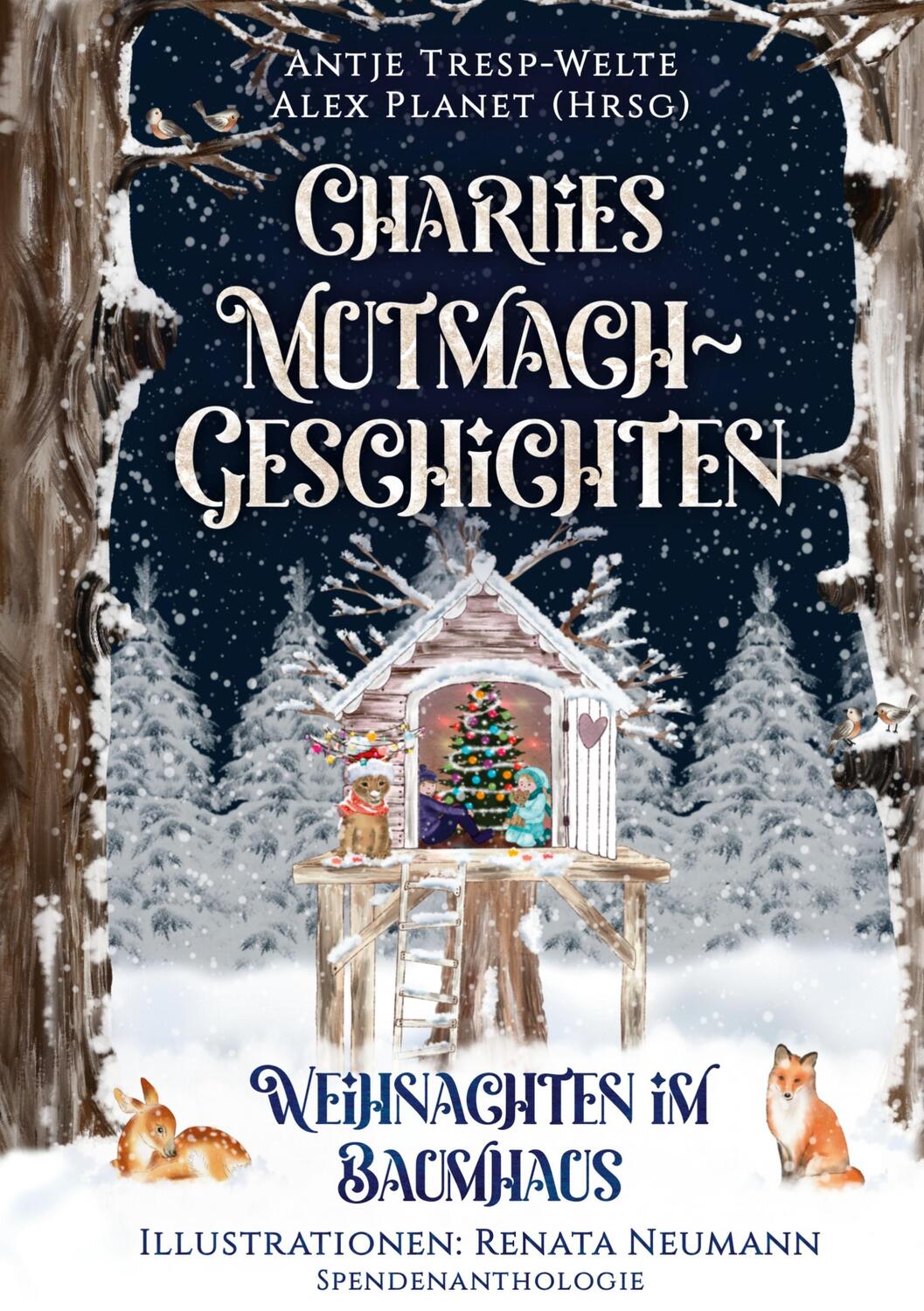 Cover: 9783756812547 | Charlies Mutmach-Geschichten | Weihnachten im Baumhaus | Neumann