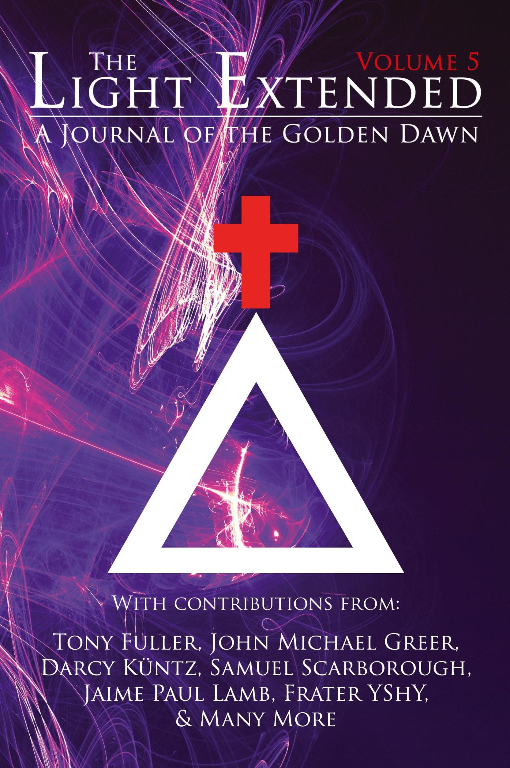 Cover: 9781908705235 | The Light Extended | A Journal of the Golden Dawn (Volume 5) | Buch