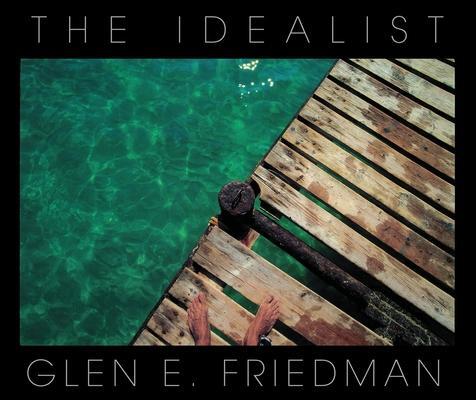 Cover: 9781636140162 | The Idealist | In My Eyes 25 Years | Glen E Friedman | Buch | Gebunden