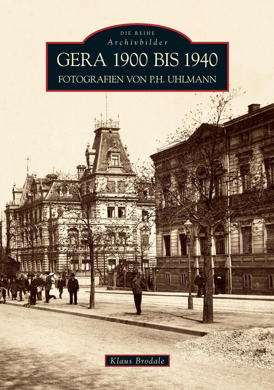 Cover: 9783866805651 | Gera 1900 bis 1940 | Klaus Brodale | Taschenbuch | Sutton Verlag GmbH