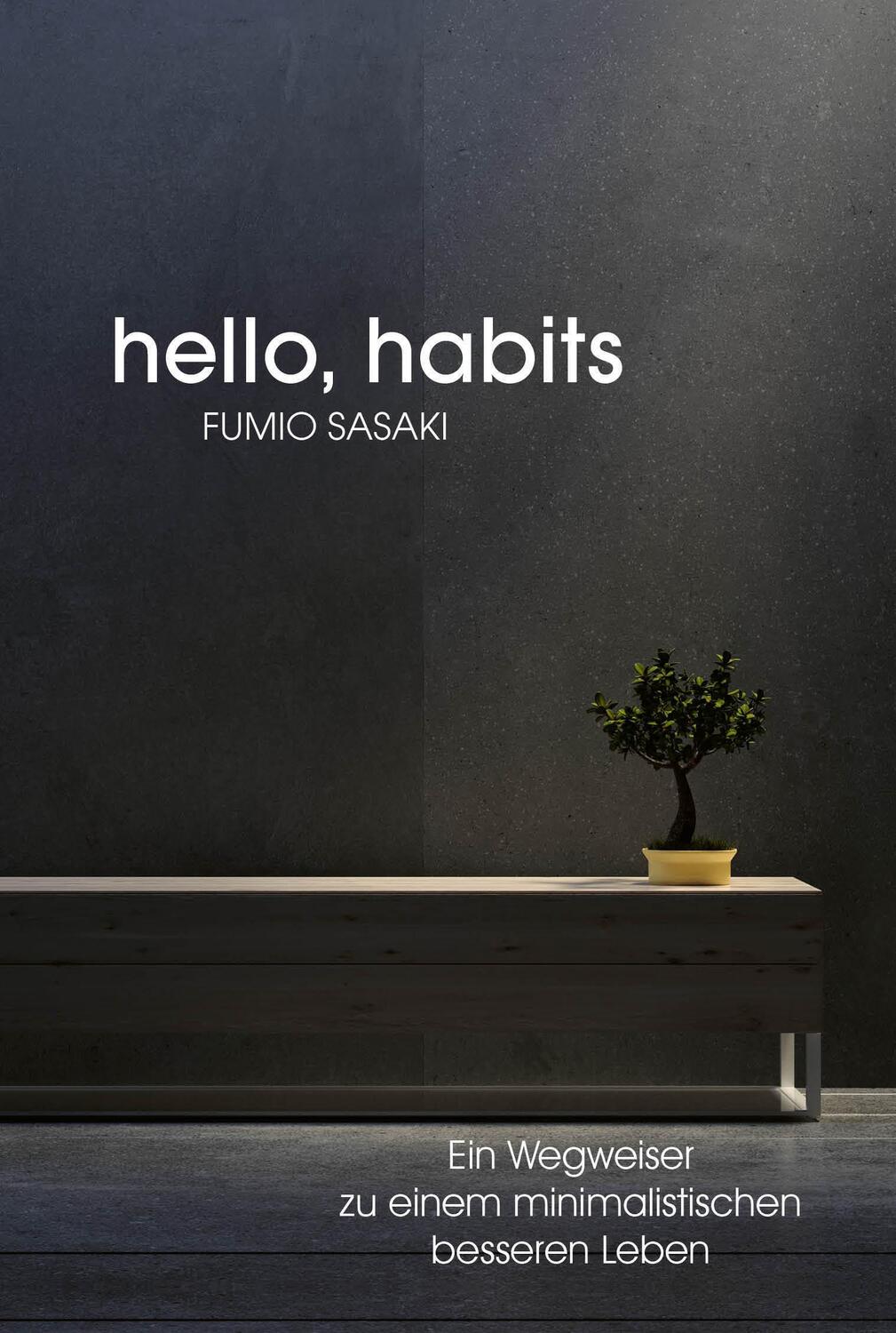 Cover: 9783959725071 | Hello, habits | Ein Wegweiser zu einem minimalistischen besseren Leben