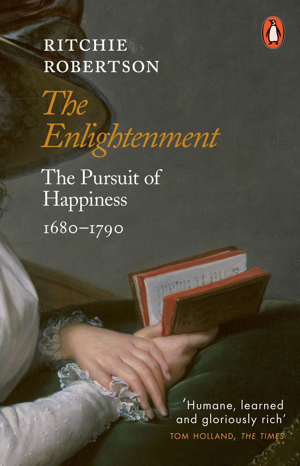 Cover: 9780141979403 | The Enlightenment | The Pursuit of Happiness 1680-1790 | Robertson