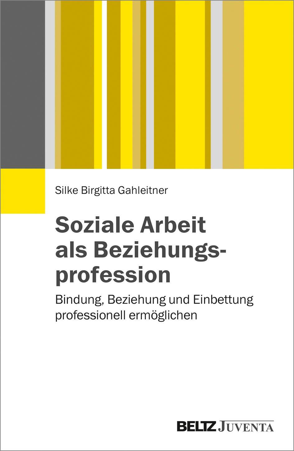 Cover: 9783779934776 | Soziale Arbeit als Beziehungsprofession | Silke Birgitta Gahleitner