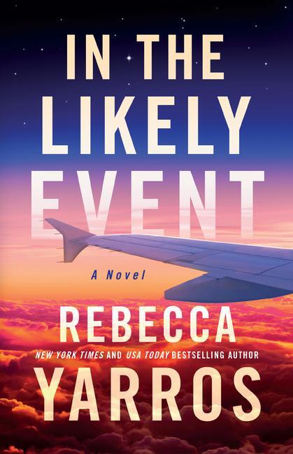Cover: 9798885797054 | In the Likely Event | Rebecca Yarros | Buch | Englisch | 2024