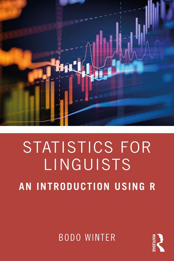 Cover: 9781138056091 | Statistics for Linguists: An Introduction Using R | Bodo Winter | Buch