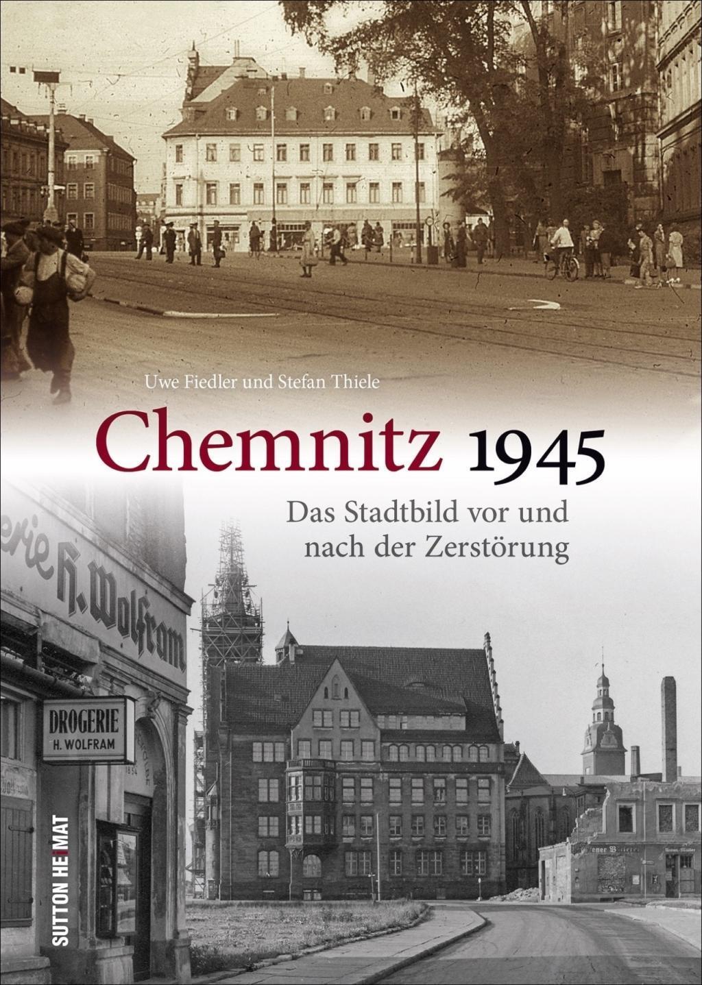 Cover: 9783963031199 | Chemnitz 1945 | Uwe/Thiele, Stefan Fiedler | Buch | 128 S. | Deutsch