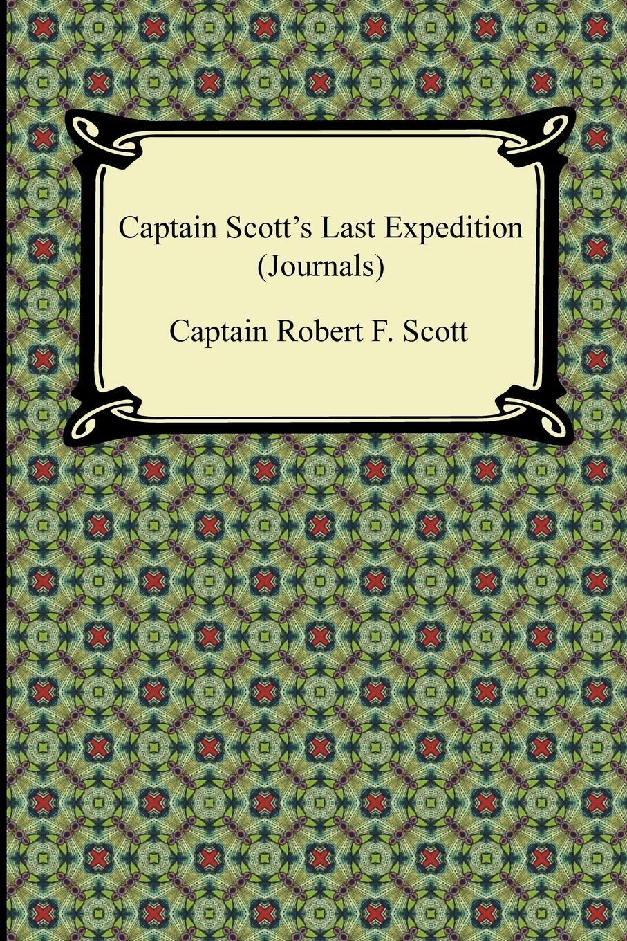 Cover: 9781420945492 | Captain Scott's Last Expedition (Journals) | Captain Robert F. Scott