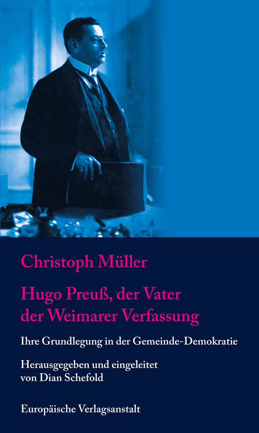 Cover: 9783863931377 | Hugo Preuß, der Vater der Weimarer Verfassung | Christoph Müller