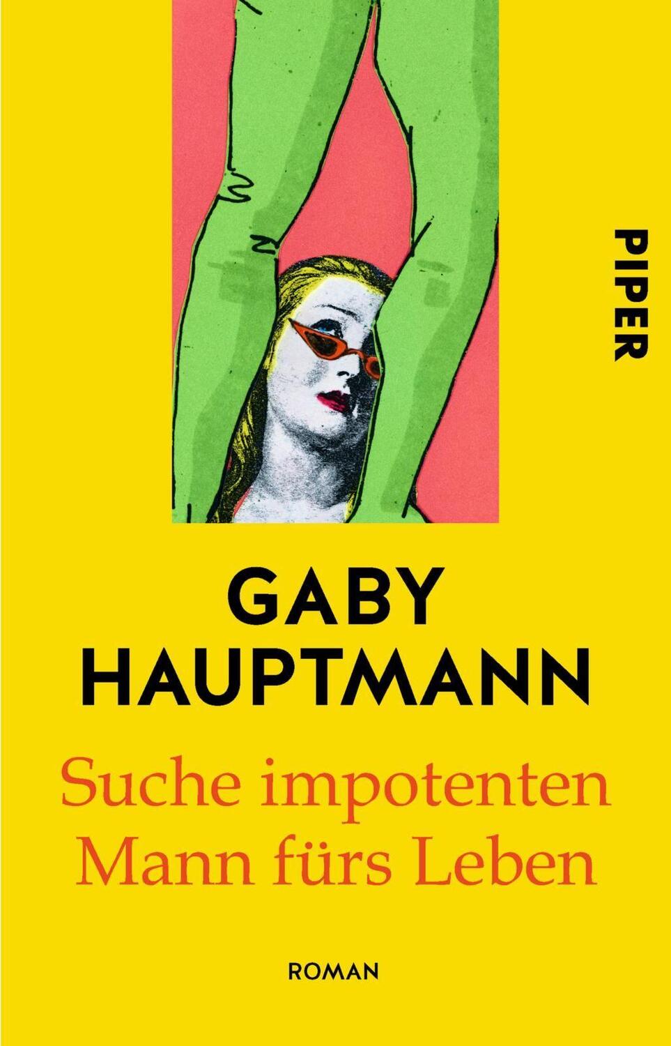 Cover: 9783492307390 | Suche impotenten Mann fürs Leben | Roman | Gaby Hauptmann | Buch