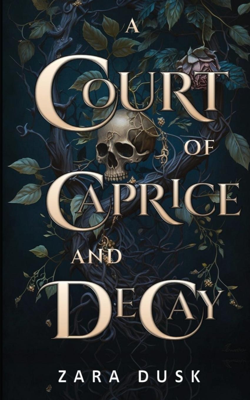 Cover: 9780645800869 | A Court of Caprice and Decay | A spicy fae king fantasy romance | Dusk