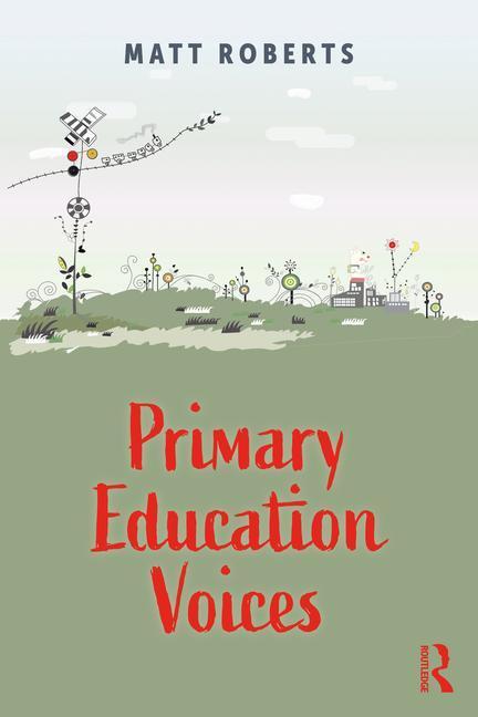 Cover: 9781032308913 | Primary Education Voices | Matt Roberts | Taschenbuch | Englisch