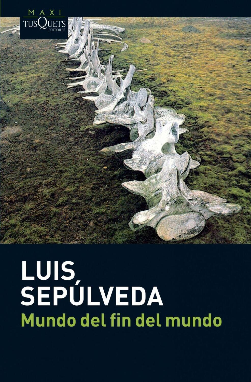 Cover: 9788483835418 | Mundo del fin del mundo | Luis Sepulveda | Taschenbuch | Spanisch