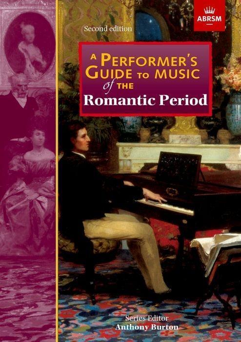 Cover: 9781786010995 | A Performer's Guide to Music of the Romantic Period | Second edition