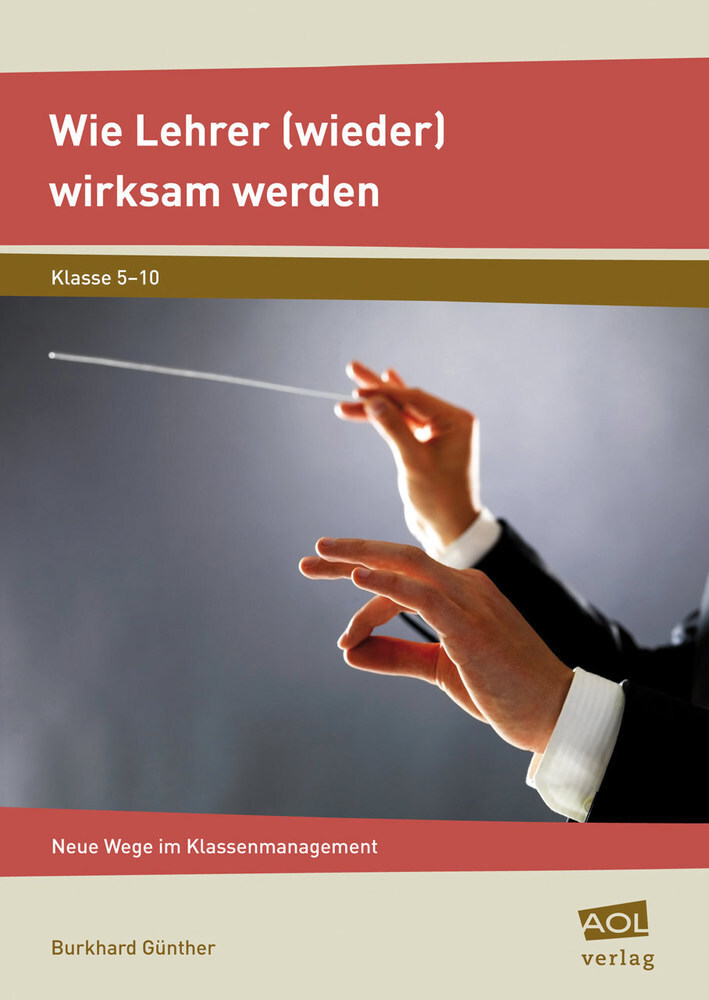 Cover: 9783403199878 | Wie Lehrer (wieder) wirksam werden | Burkhard Günther | Broschüre