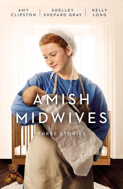 Cover: 9780310363224 | Amish Midwives | Three Stories | Amy Clipston (u. a.) | Taschenbuch