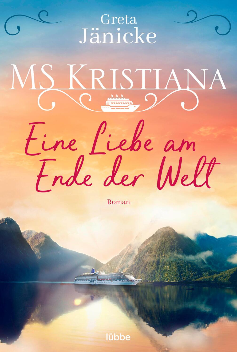 Cover: 9783404184057 | MS Kristiana - Eine Liebe am Ende der Welt | Roman | Greta Jänicke