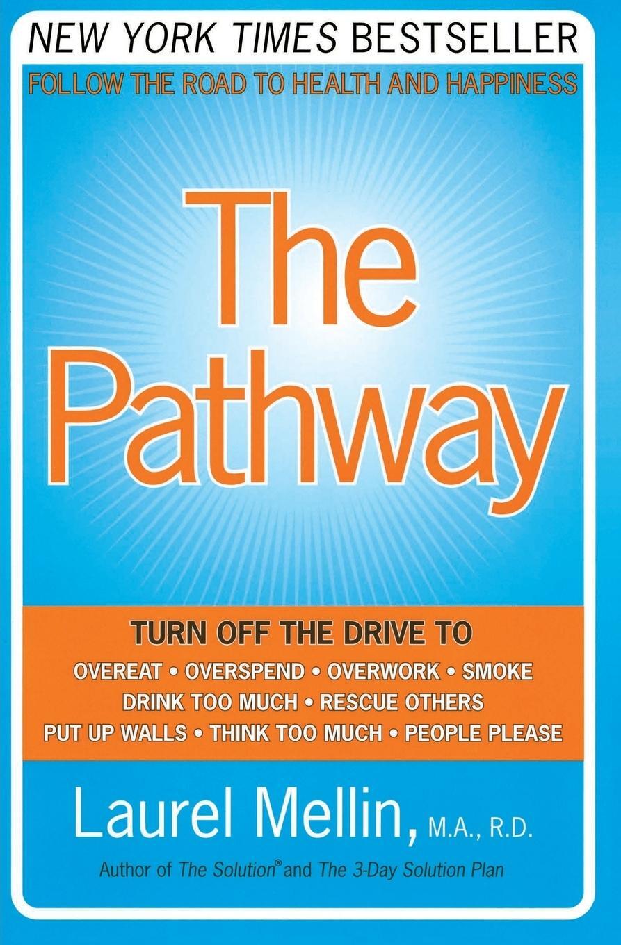 Cover: 9780060514037 | The Pathway | Follow the Road to Health and Happiness | Laurel Mellin