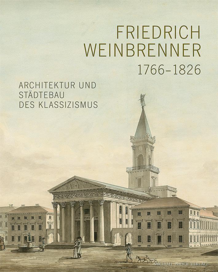 Cover: 9783731902249 | Friedrich Weinbrenner (1766-1826) | Brigitte Baumstark | Buch | 2015