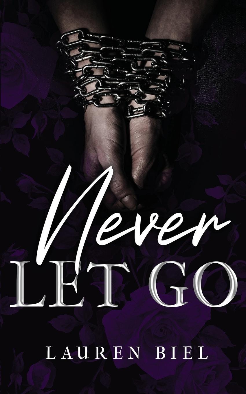 Cover: 9798985500233 | Never Let Go | Lauren Biel | Taschenbuch | Paperback | Englisch | 2022
