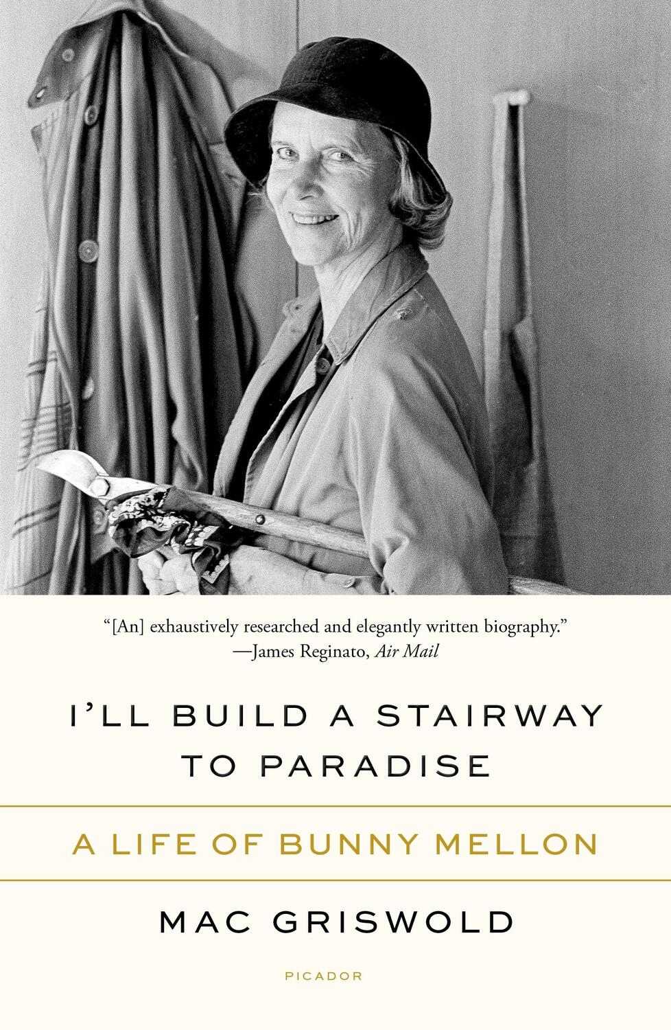 Cover: 9781250872623 | I'll Build a Stairway to Paradise | A Life of Bunny Mellon | Griswold