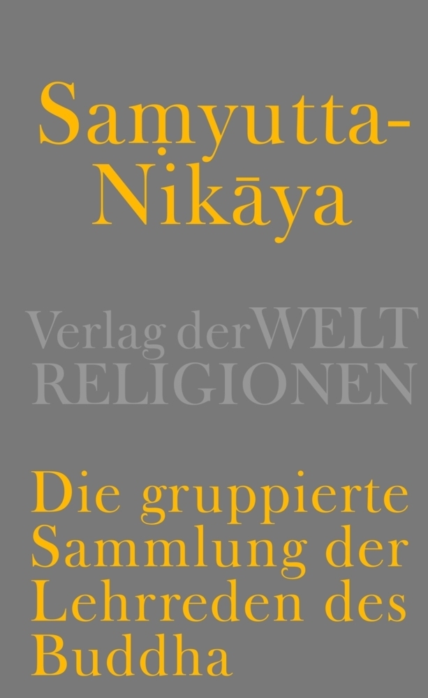 Cover: 9783458700449 | Samyutta-Nikaya - Die gruppierte Sammlung der Lehrreden des Buddha