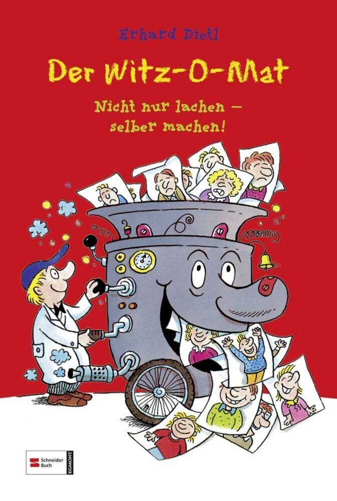 Cover: 9783505128516 | Der Witz-O-Mat | Nicht nur lachen - selber machen! | Erhard Dietl