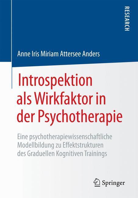 Cover: 9783658178796 | Introspektion als Wirkfaktor in der Psychotherapie | Anders | Buch