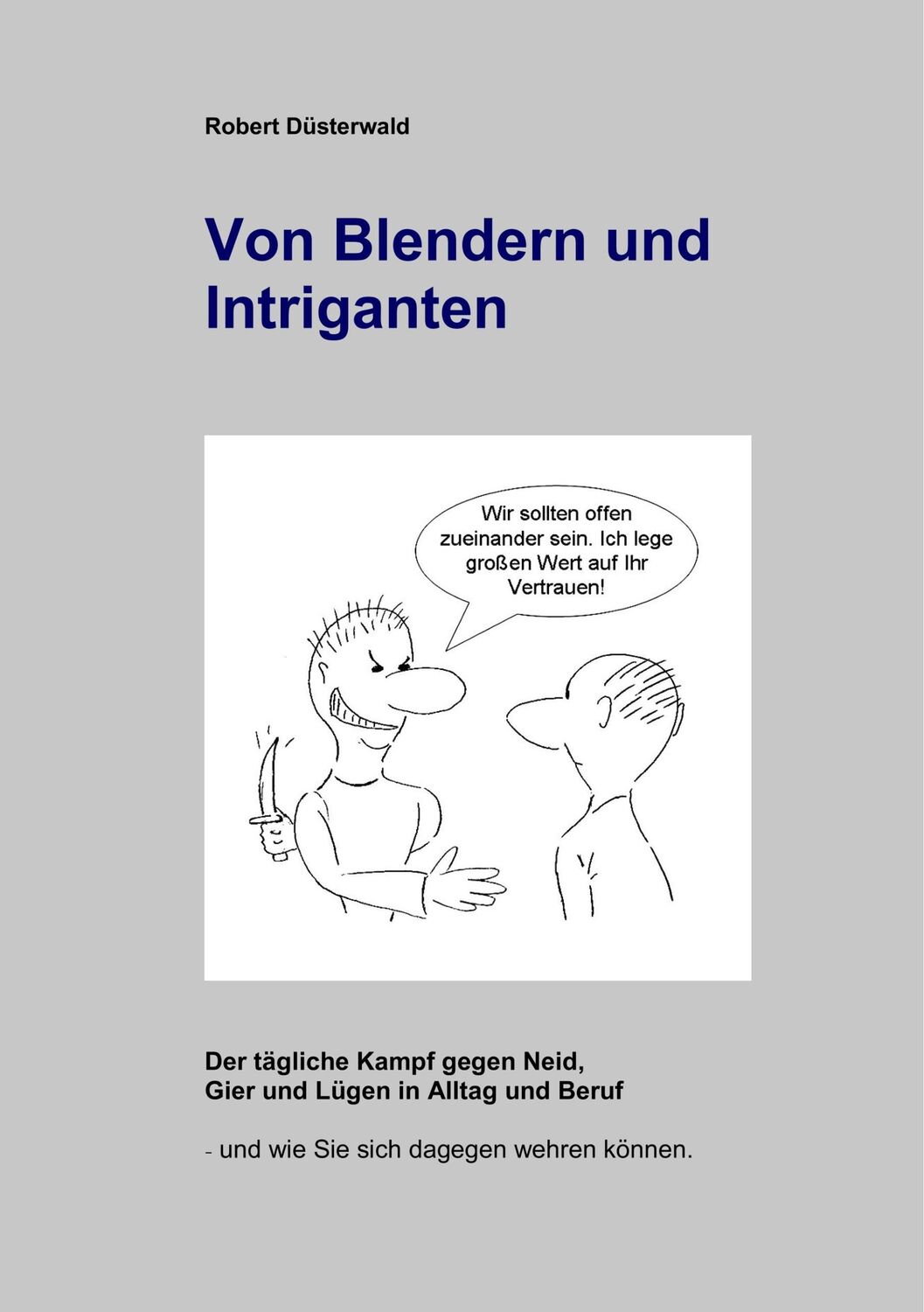 Cover: 9783739236414 | Von Blendern und Intriganten | Robert Düsterwald | Taschenbuch | 2018