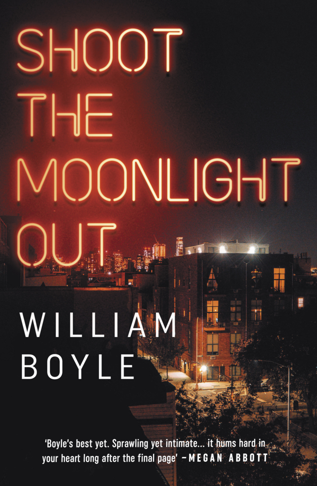 Cover: 9780857304933 | Shoot the Moonlight Out | William Boyle | Taschenbuch | 320 S. | 2022