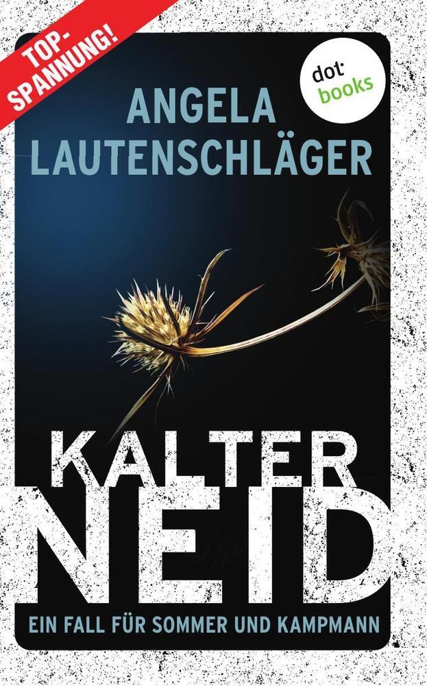 Cover: 9783966551175 | Kalter Neid - Ein Fall für Sommer und Kampmann: Band 1 | Kriminalroman