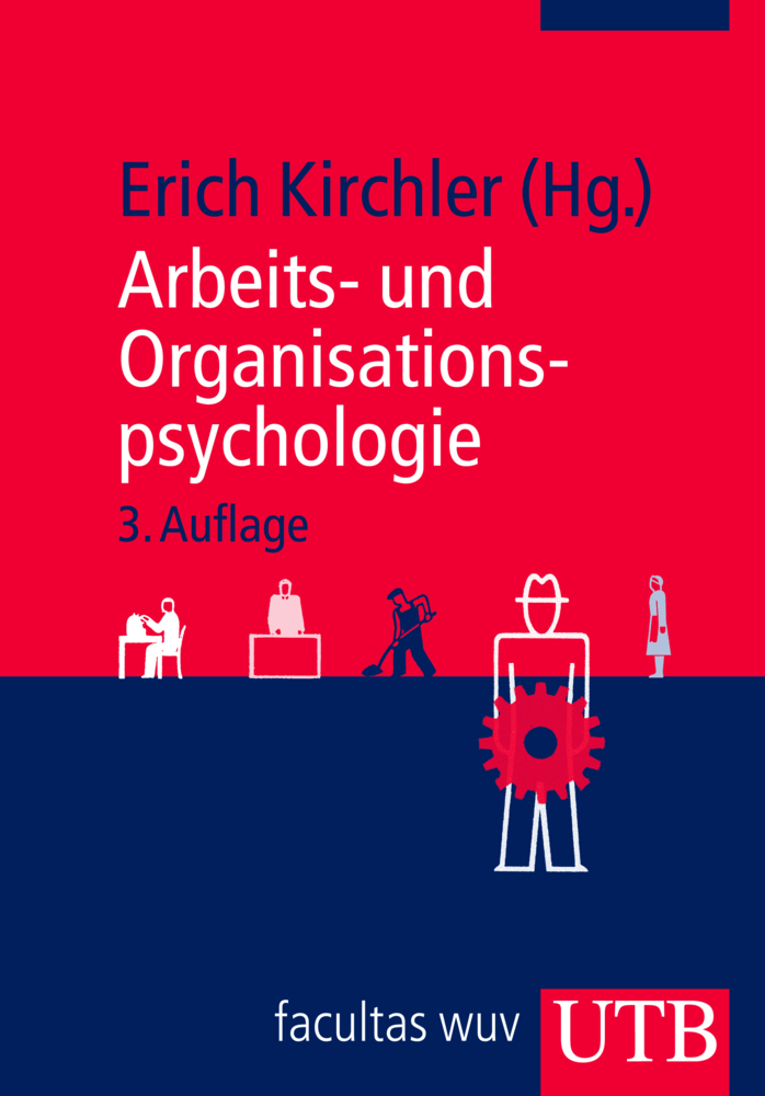 Cover: 9783825235840 | Arbeits- und Organisationspsychologie | Erich Kirchler | Taschenbuch