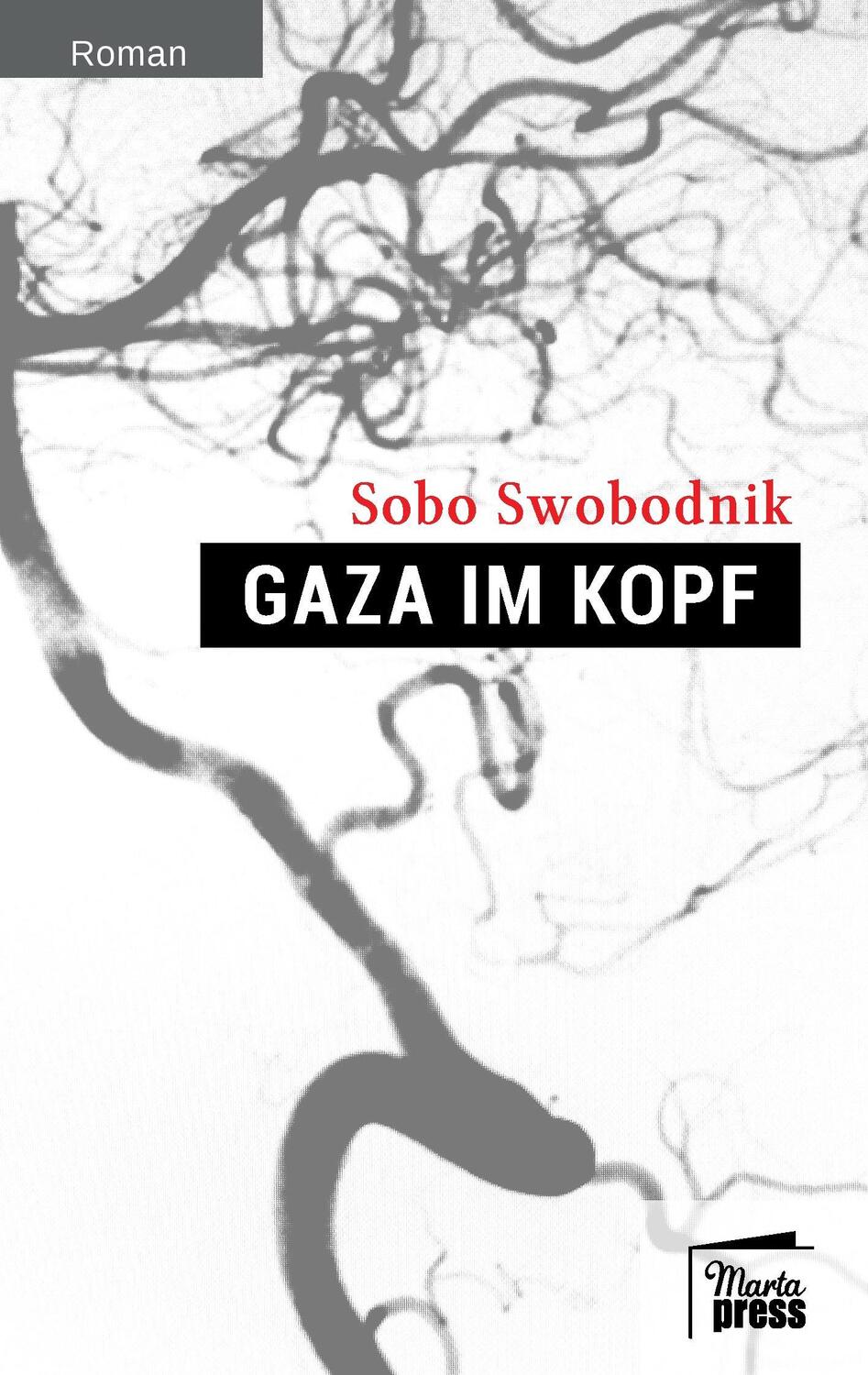 Cover: 9783944442341 | Gaza im Kopf | Was frag ich nach der Welt | Sobo Swobodnik | Buch