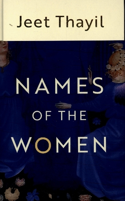 Cover: 9781787332928 | Names of the Women | Jeet Thayil | Buch | Gebunden | Englisch | 2021