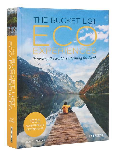 Cover: 9780789341228 | The Bucket List Eco Experiences | Juliet Kinsman | Buch | Englisch
