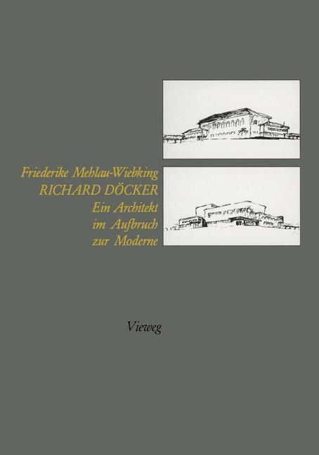 Cover: 9783528087258 | Richard Döcker | Ein Architekt im Aufbruch zur Moderne | Taschenbuch