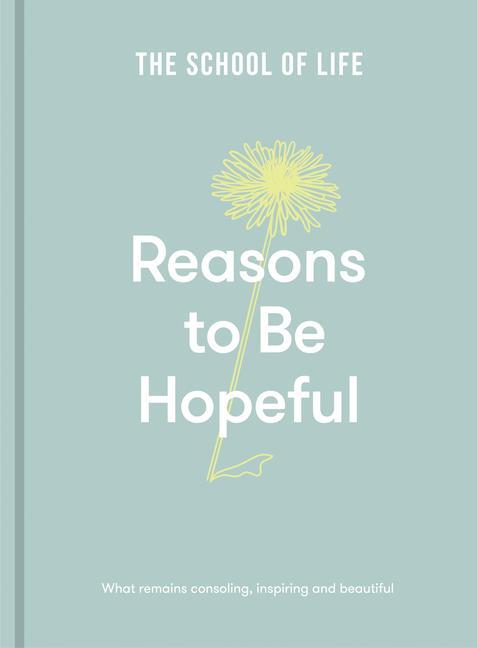 Cover: 9781912891894 | Reasons to be Hopeful | The School Of Life | Buch | 228 S. | Englisch