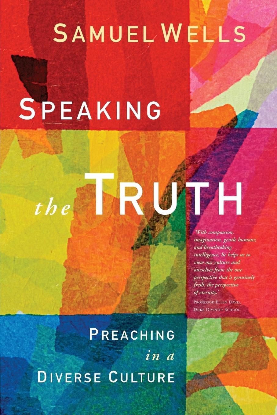 Cover: 9781786221230 | Speaking the Truth | Preaching in a diverse culture | Samuel Wells