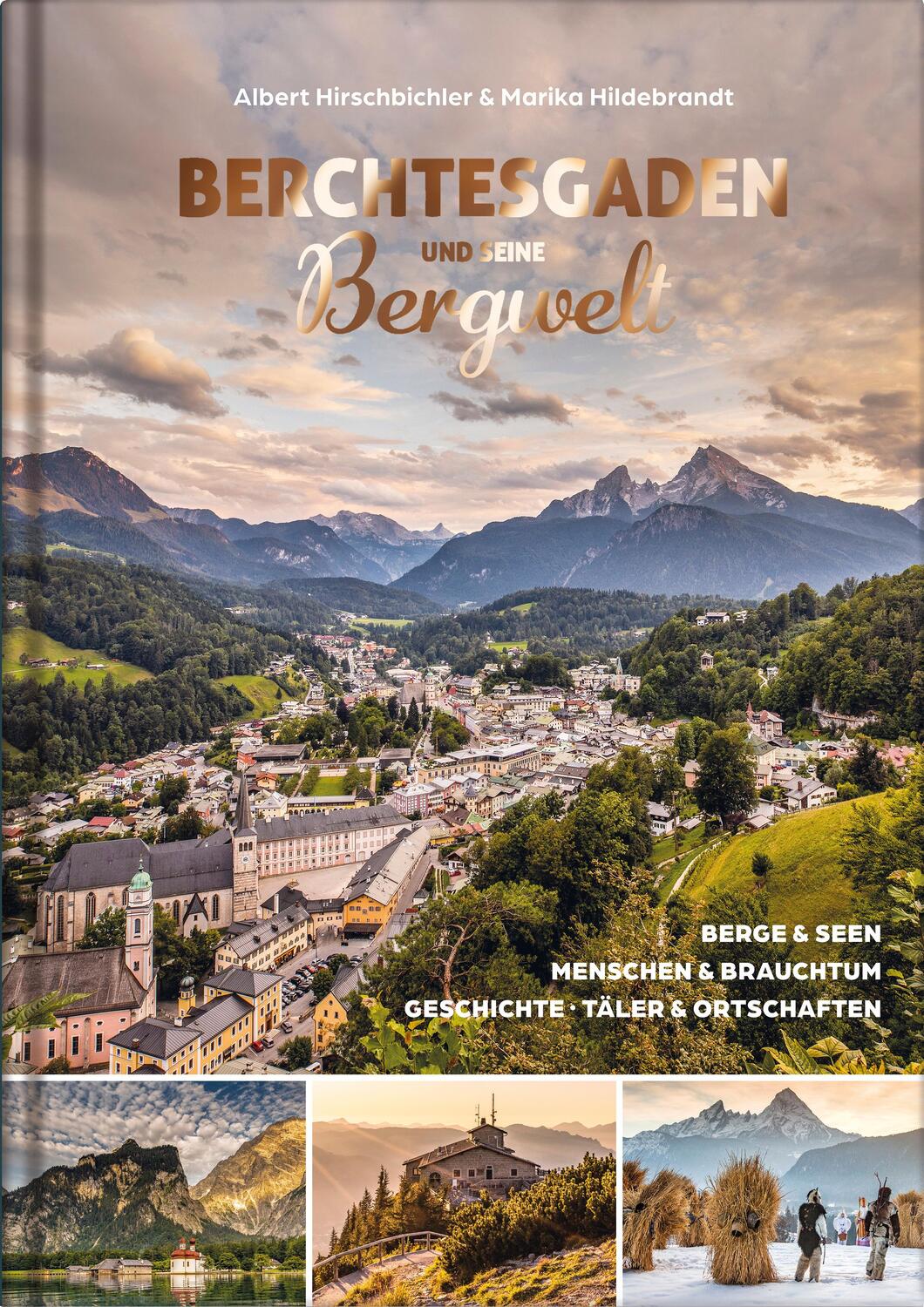 Cover: 9783985040742 | Berchtesgaden und seine Bergwelt | Albert Hirschbichler | Buch | 2022