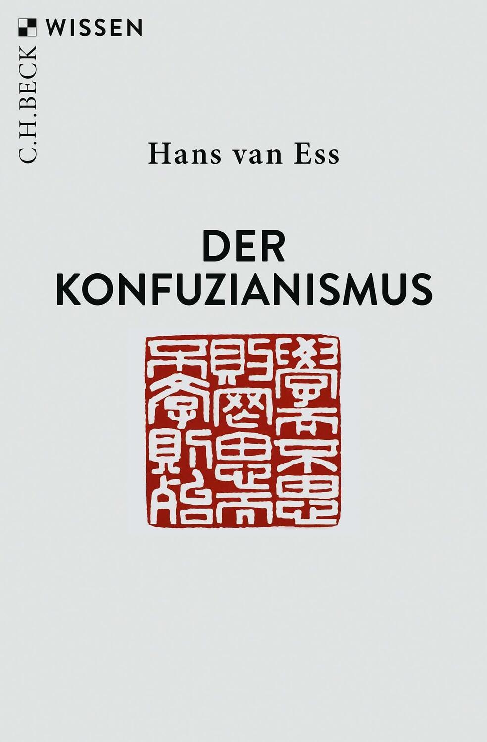 Cover: 9783406789618 | Der Konfuzianismus | Hans Van Ess | Taschenbuch | Beck'sche Reihe