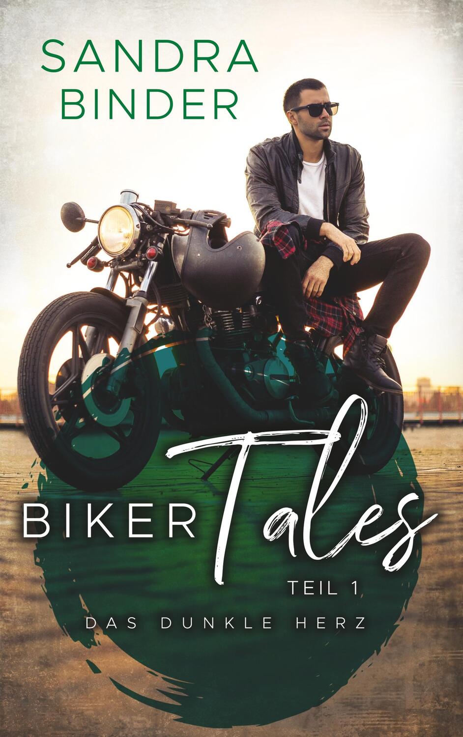 Cover: 9783741267291 | Biker Tales 1 | Das dunkle Herz | Sandra Binder | Taschenbuch